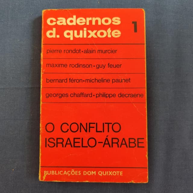 Cadernos D. Quixote 1 - O Conflito Israelo-Árabe